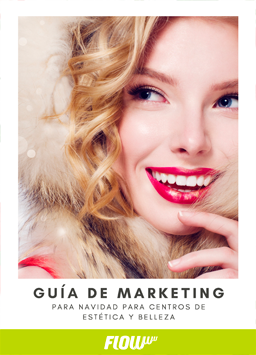 Guía de marketing para Navidad para centros de estética y belleza