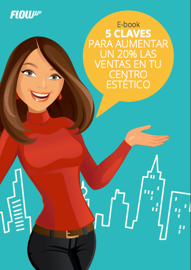 5 claves para aumentar un 20% las ventas en tu centro de estética