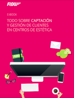 E-book Todo sobre Captación y Gestión de Clientes